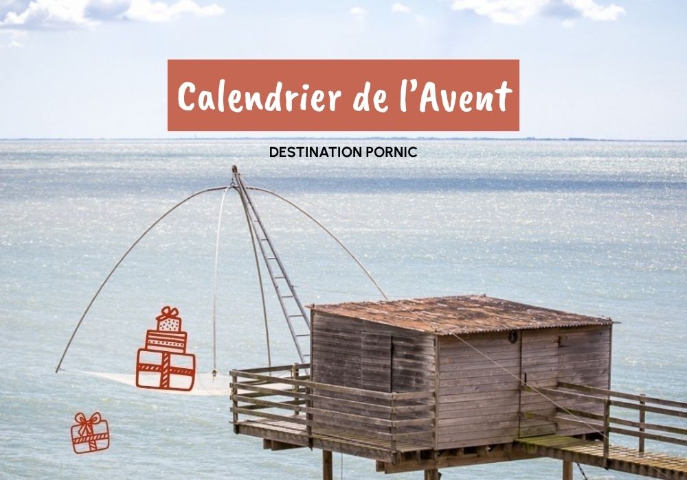 Calendrier de l'Avent Destination Pornic Noël Loire-Atlantique tourisme entreprise locale cadeaux partenaires séjour vacances - © Destination Pornic