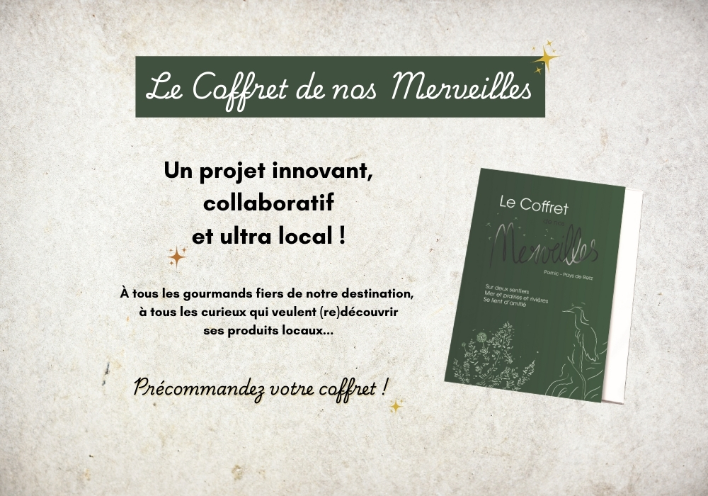 box cadeau coffret producteurs locaux produits Loire-Atlantique Pornic qualité excellence - © Destination Pornic