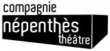 Compagnie Népenthès Théâtre