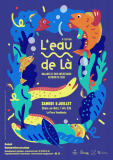 L'eau de là - Balades et rendez-vous artistiques autour de l'eau