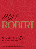 Spectacle: mon Robert pornic