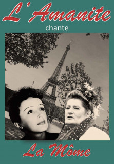 L'AMANITE CHANTE PIAF