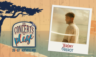 Concert de plage à La Noëveillard: Jérémy Frerot et LllaveS en 1 ère partie pornic