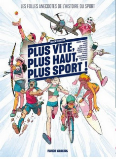 Exposition: plus haut, plus vite, plus sport...les folles anecdoctes d'histoires du sport pornic