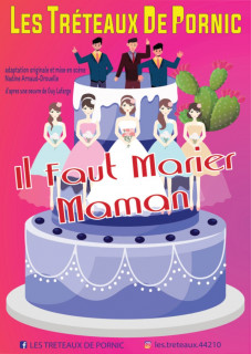 Il faut marier maman - Les arts vivants au Château de Pornic