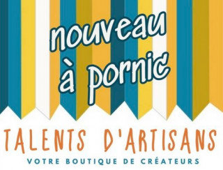 RENCONTRE AVEC LES ARTISANS PORNIC