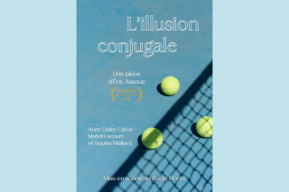 Théâtre : L'illusion conjugale - Les arts vivants au château de Pornic