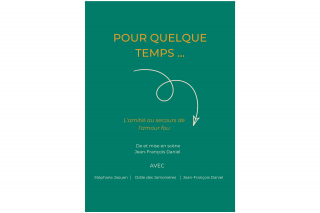 Théâtre : Pour quelque temps... - Les arts vivants au château de Pornic