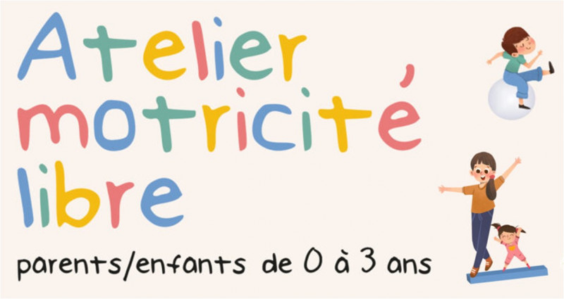 ATELIER DE MOTRICITE LIBRE