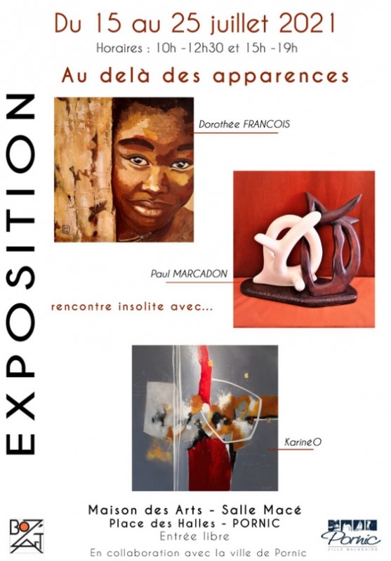 EXPOSITION: AU DELA DES APPARENCES  PEINTURES SCULPTURES  MARCADON FRANCOIS KARINE'O