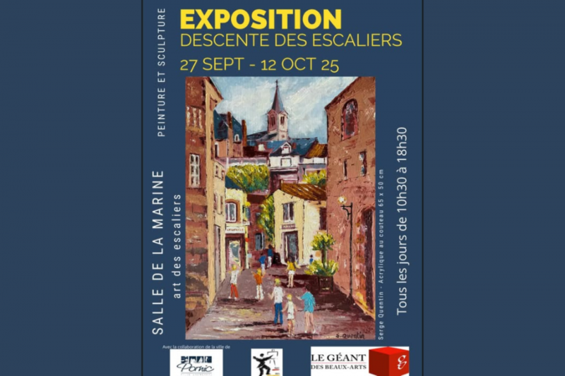 Exposition de peintures et sculptures : Descente des Escaliers
