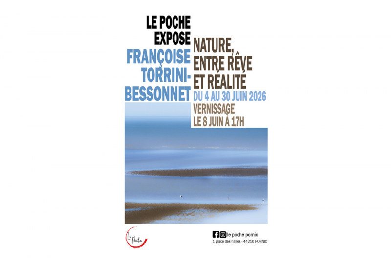  Photo Exhibition: Nature, Between Dream and Reality at Le Poche Café-Théâtre in Pornic