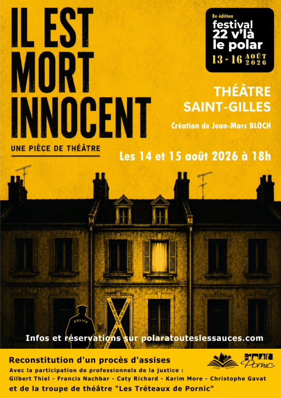 Festival 22 v'la le polar - Il est mort innocent - Théâtre Saint-Gilles - Reconstitution d’un procès d’assises