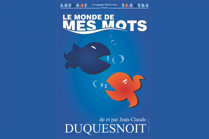 Comedy: The World of My Words by Jean-Claude Duquesnoit at Le Poche Café-Théâtre in Pornic