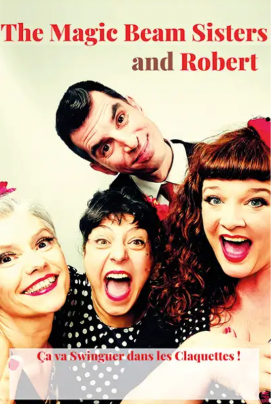 Magic Beam sisters and Robert - Les arts vivants de Pornic