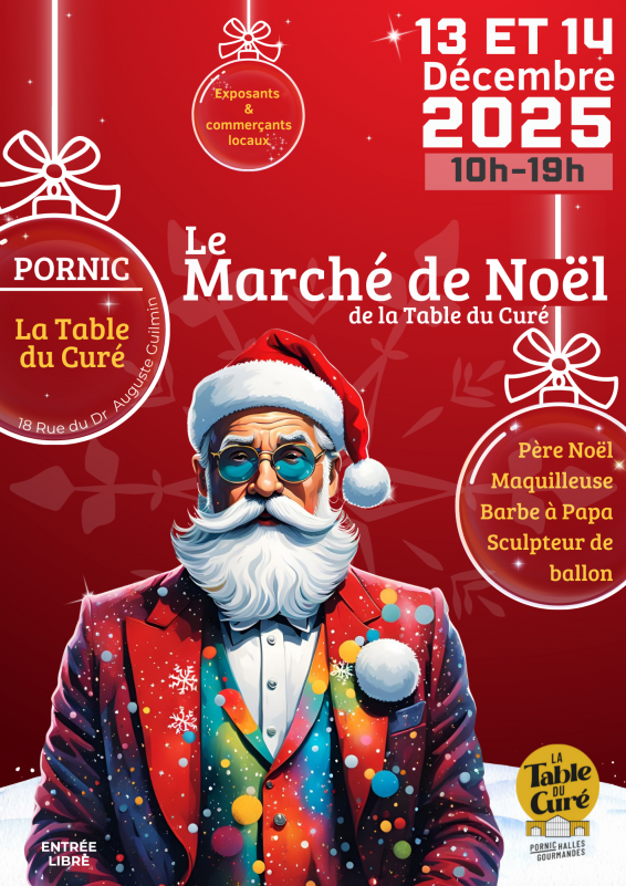 Marché de Noël à la Table du Curé Pornic père noêl ballons cadeaux artisans