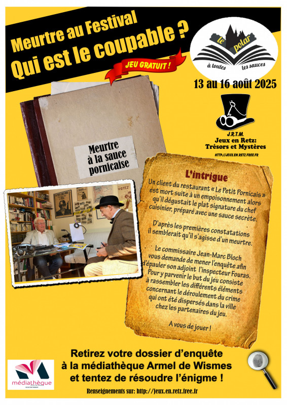 Meurtre au Festival. Qui est le coupable ? Intrigue de l'enquête policière proposée par JRTM