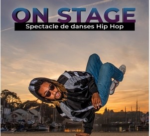 ON STAGE PORNIC DANSES HIP HOP SPECTACLE