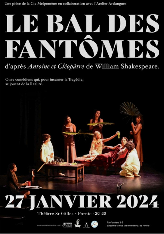 Spectacle: le bal des fantômes Pornic tragédie  Antoine Cléopâtre