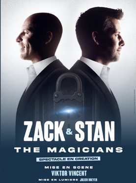 Spectacle: the magicians, Zack et Stan pornic