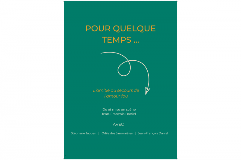 Théâtre : Pour quelque temps... - Les arts vivants au château de Pornic